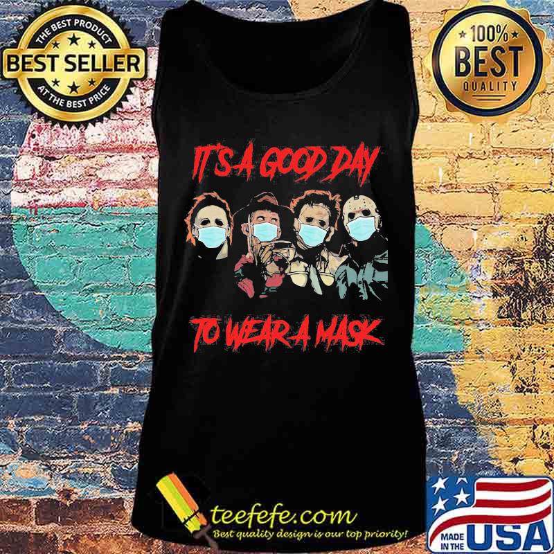 Halloween horror characters it's a good day to wear a mask s Tank top Halloween horror characters it's a good day to wear a mask s Tank top