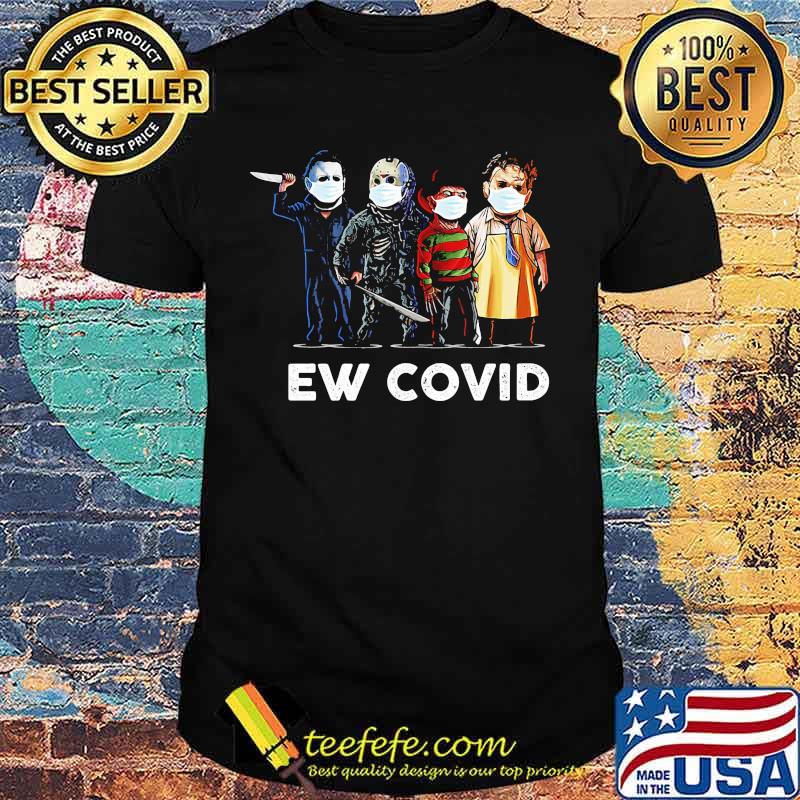 Halloween horror characters mask ew covid-19 shirt