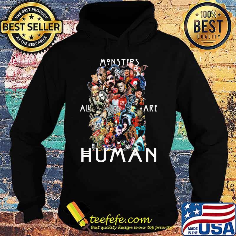 Halloween horror characters monsters all are human s Hoodie Halloween horror characters monsters all are human s Hoodie