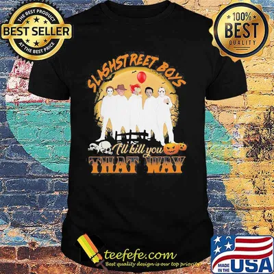 Halloween horror characters slashstreet boys i'll kill you that way pumpkin shirt