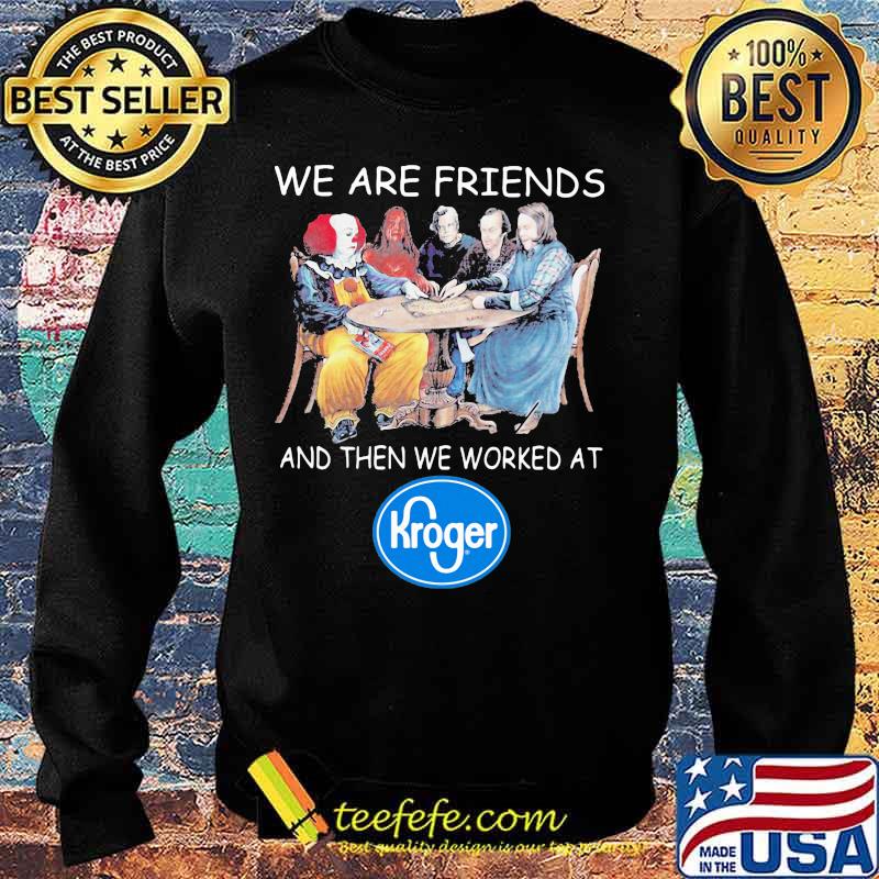 Halloween horror characters we are friends and then we worked at kroger s Sweater Halloween horror characters we are friends and then we worked at kroger s Sweater