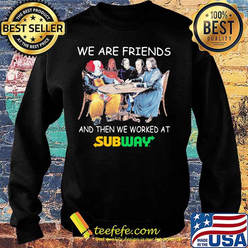 Halloween horror characters we are friends and then we worked at subway s Sweater Halloween horror characters we are friends and then we worked at subway s Sweater