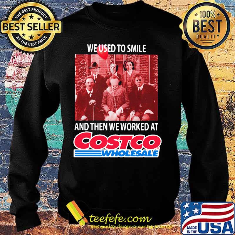 Halloween horror characters we used to smile and then we worked at costco wholesale s Sweater Halloween horror characters we used to smile and then we worked at costco wholesale s Sweater