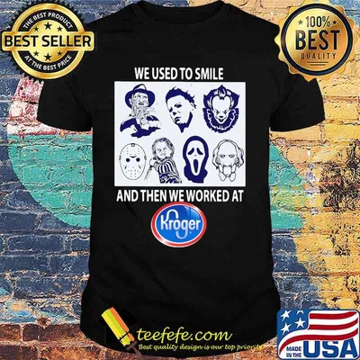Halloween horror characters we used to smile and then we worked at kroger shirt