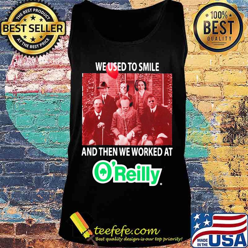 Halloween horror characters we used to smile and then we worked at o'reilly s Tank top Halloween horror characters we used to smile and then we worked at o'reilly s Tank top