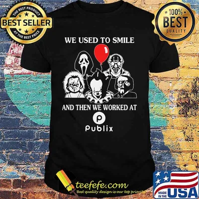 Halloween horror characters we used to smile and then we worked at publix shirt