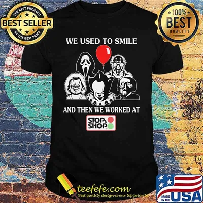 Halloween horror characters we used to smile and then we worked at stop and shop shirt