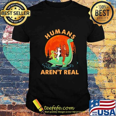 Halloween humans aren't real alice unicorn and bigfoot riding dinosaur shirt