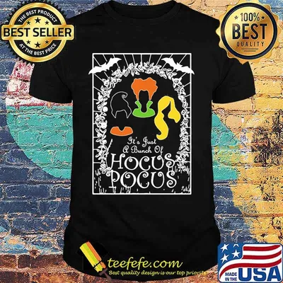 Halloween it's just a bunch of hocus pocus shirt