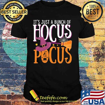 Halloween it's just a bunch of hocus pocus witch shirt