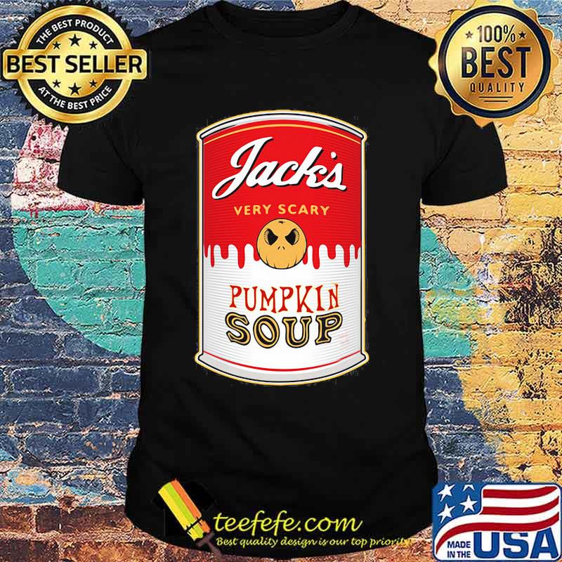 Halloween jack skellington very scary pumpkin soup shirt