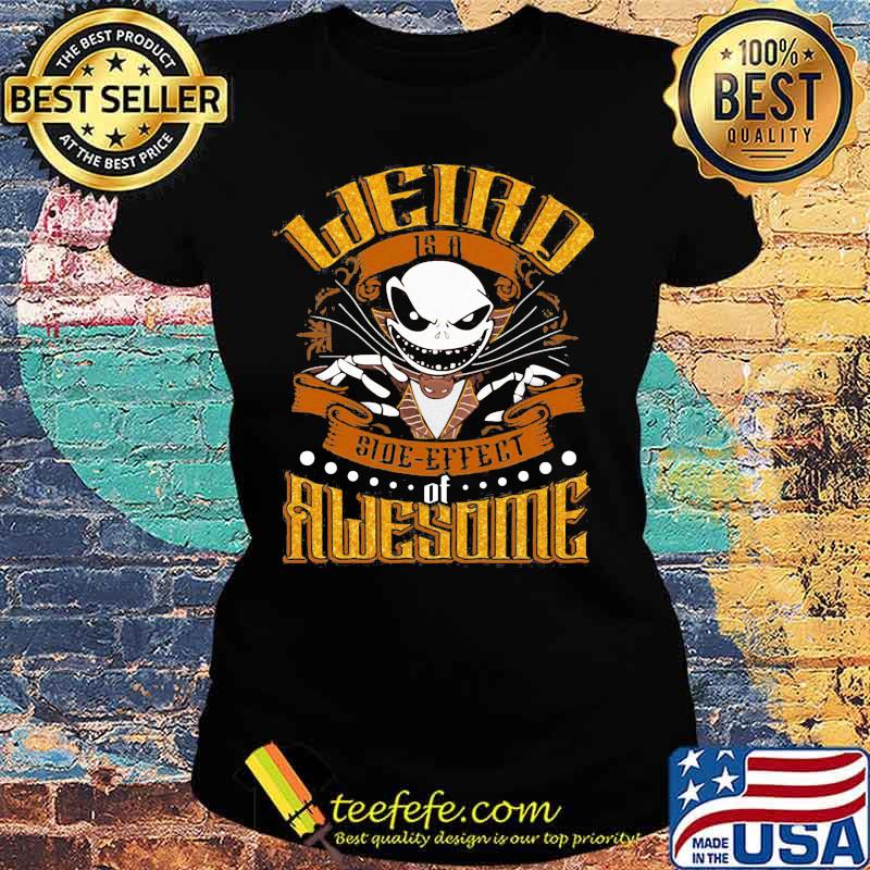 Halloween jack skellington weird side effect awesome s Ladies tee Halloween jack skellington weird side effect awesome s Ladies tee