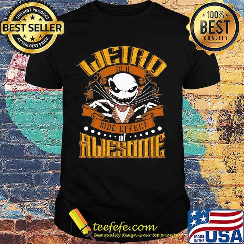 Halloween jack skellington weird side effect awesome shirt Halloween jack skellington weird side effect awesome shirt