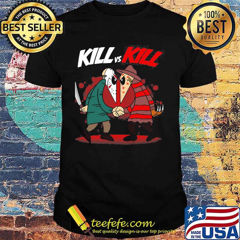 Halloween jason voorhees and freddy krueger kill vs kill shirt