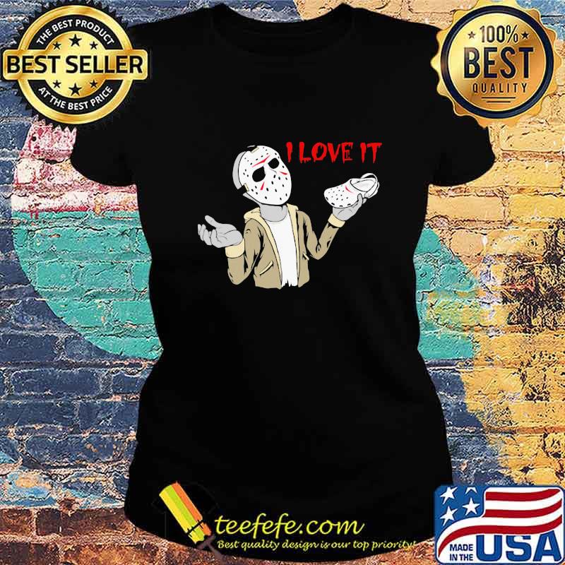 Halloween jason voorhees i love it cross s Ladies tee Halloween jason voorhees i love it cross s Ladies tee
