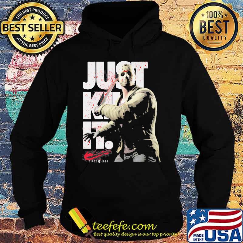 Halloween jason voorhees just kill it since 1980 s Hoodie Halloween jason voorhees just kill it since 1980 s Hoodie