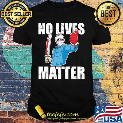 Halloween jason voorhees no lives matter shirt