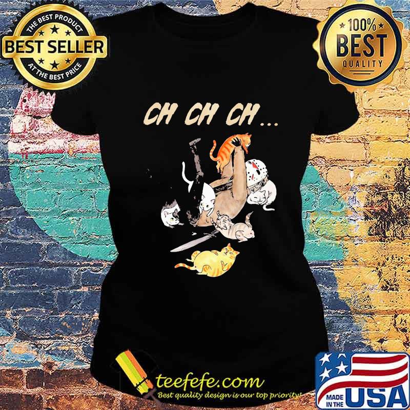 Halloween jason voorhees with cats ch ch ch s Ladies tee Halloween jason voorhees with cats ch ch ch s Ladies tee