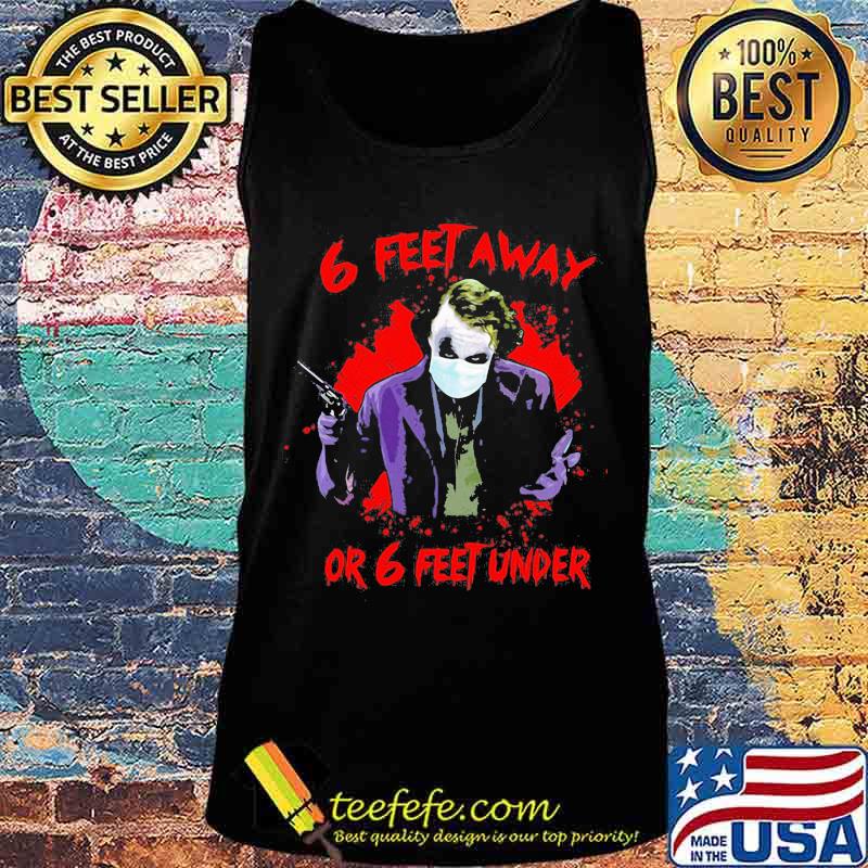 Halloween joker 6 feet away or 6 feet under s Tank top Halloween joker 6 feet away or 6 feet under s Tank top