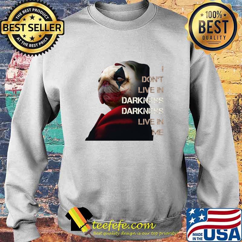 Halloween joker pug i don't live in darkness live in me s Sweater Halloween joker pug i don't live in darkness live in me s Sweater