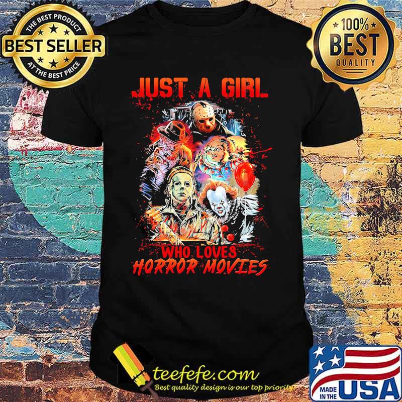 Halloween just a girl who loves horror movies shirt