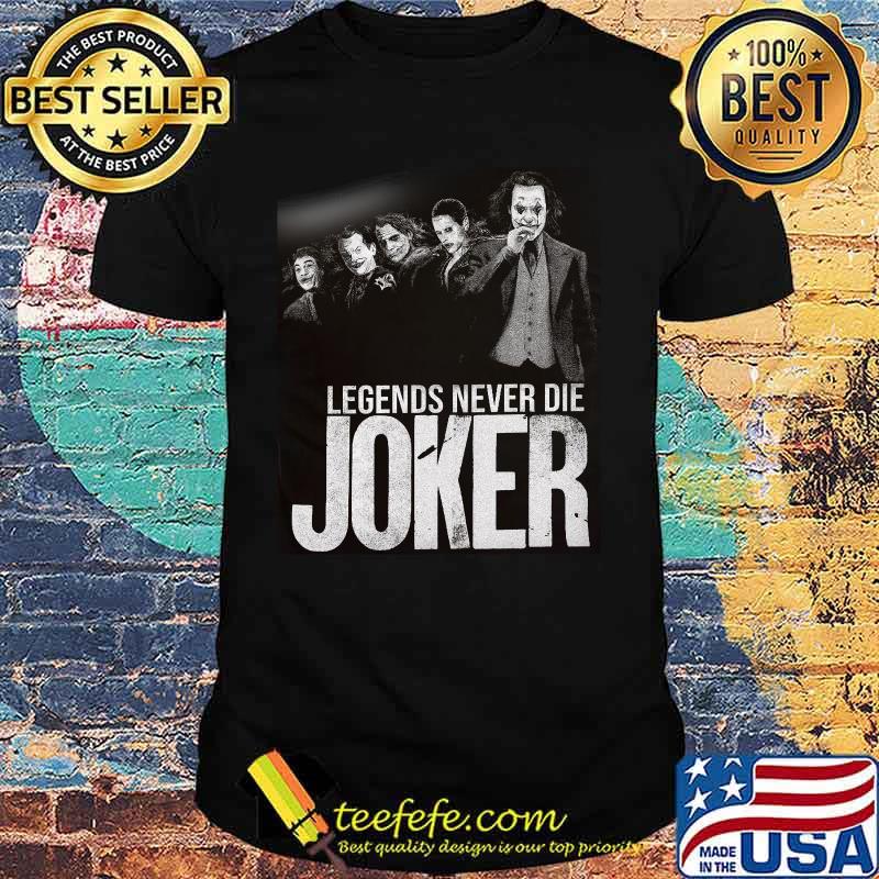Halloween legends never die joker shirt