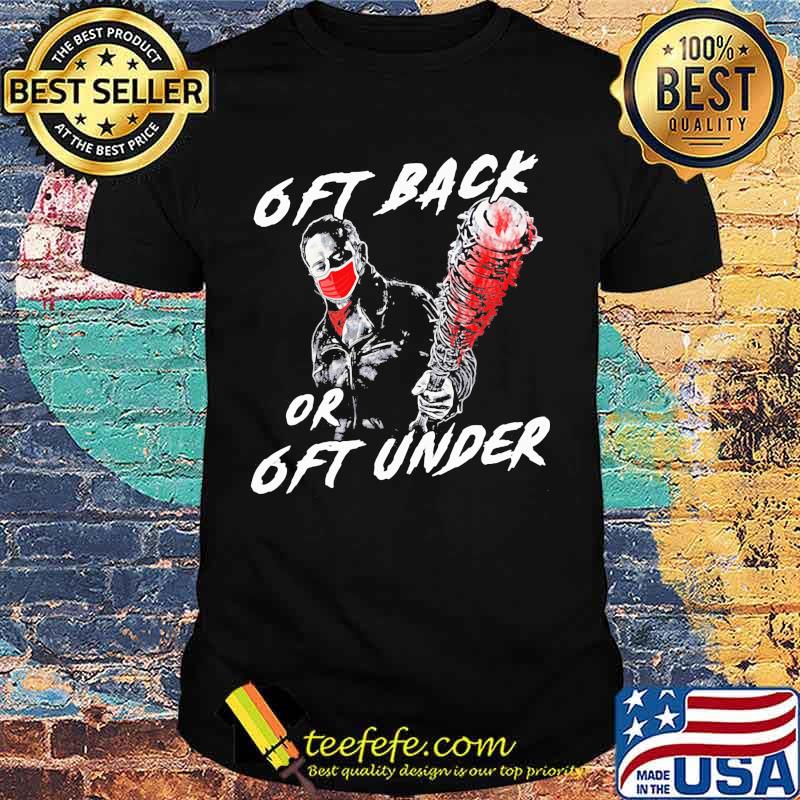 Halloween mask 6ft back or 6ft under shirt Halloween mask 6ft back or 6ft under shirt