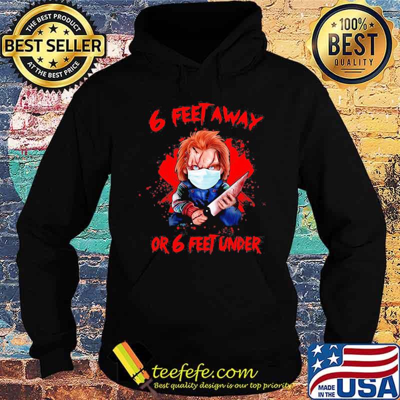 Halloween michael myers 6 feet away or 6 feet under s Hoodie Halloween michael myers 6 feet away or 6 feet under s Hoodie