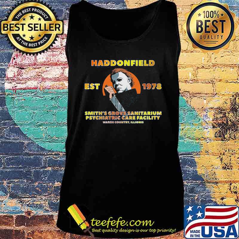 Halloween michael myers haddonfield est 1978 smith's grove sanitarium psychiatric care facility s Tank top Halloween michael myers haddonfield est 1978 smith's grove sanitarium psychiatric care facility s Tank top