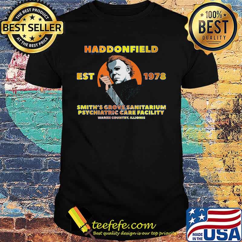 Halloween michael myers haddonfield est 1978 smith's grove sanitarium psychiatric care facility shirt