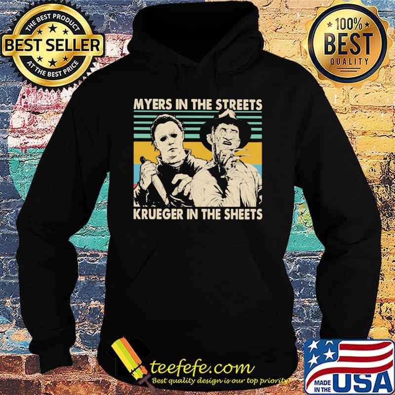 Halloween michael myers in the streets freddy krueger in the sheets vintage retro s Hoodie Halloween michael myers in the streets freddy krueger in the sheets vintage retro s Hoodie