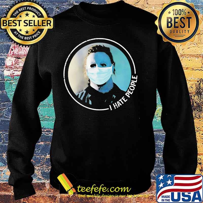 Halloween michael myers mask i hate people s Sweater Halloween michael myers mask i hate people s Sweater