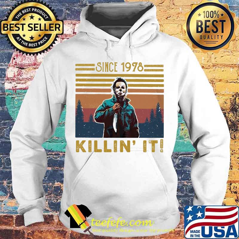 Halloween michael myers since 1978 killin it vintage retro s Hoodie Halloween michael myers since 1978 killin it vintage retro s Hoodie