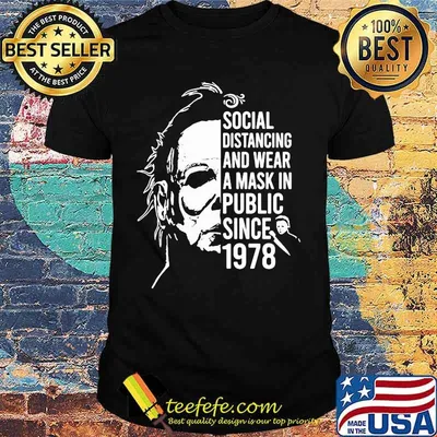 Halloween michael myers social distancing and wear a mask in publix since 1978 shirt