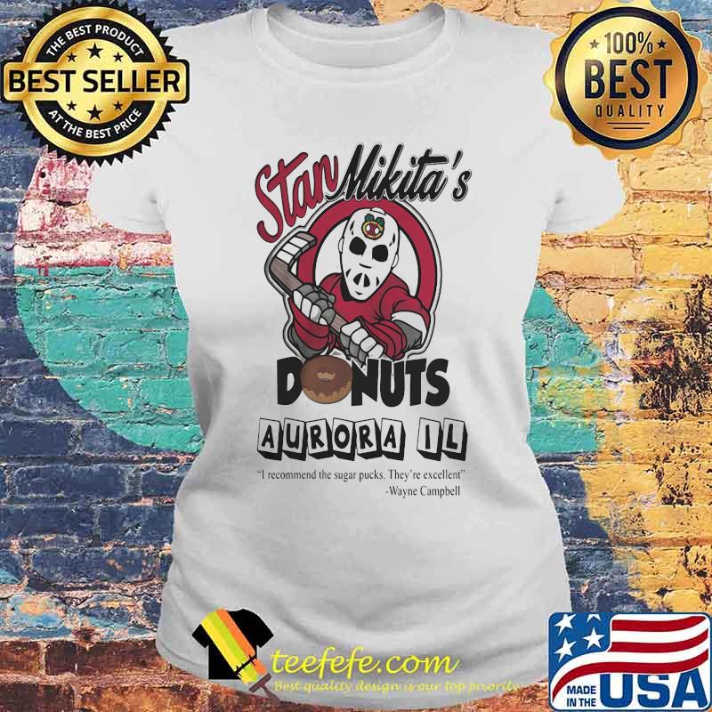 Halloween michael myers stan mikita's donuts aurora il i recommend the sugar pucks they're excellent wayne campbell s Laides tee Halloween michael myers stan mikita's donuts aurora il i recommend the sugar pucks they're excellent wayne campbell s Laides tee