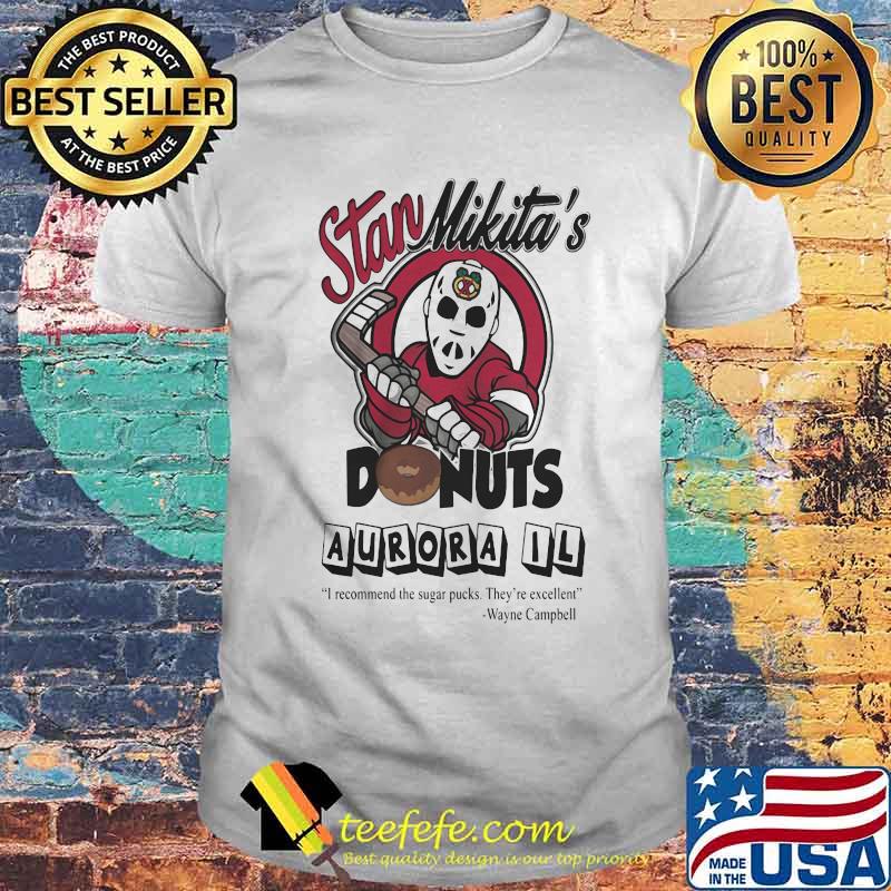 Halloween michael myers stan mikita's donuts aurora il i recommend the sugar pucks they're excellent wayne campbell shirt Halloween michael myers stan mikita's donuts aurora il i recommend the sugar pucks they're excellent wayne campbell shirt