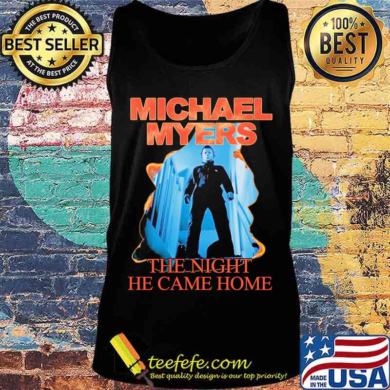 Halloween michael myers the night he came home s Tank top Halloween michael myers the night he came home s Tank top