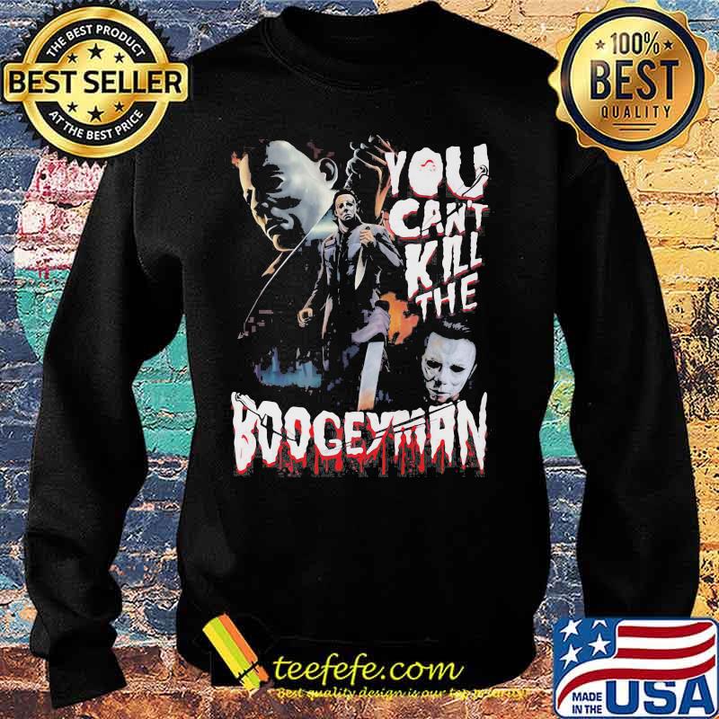 Halloween michael myers you can kill the boogeyman s Sweater Halloween michael myers you can kill the boogeyman s Sweater