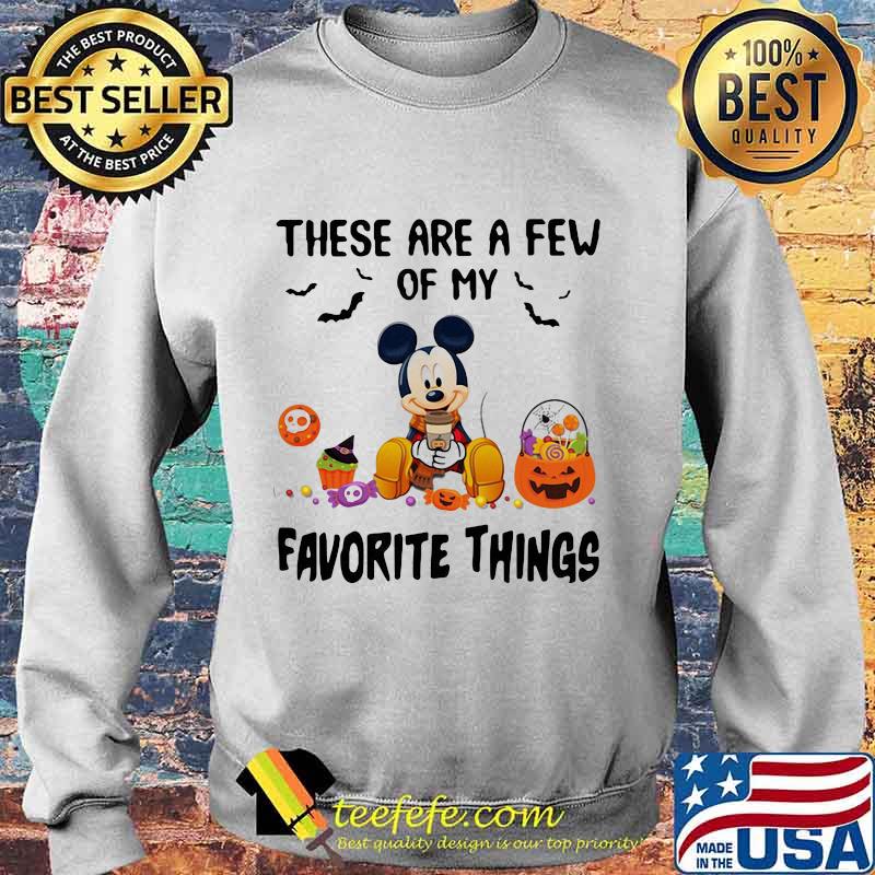 Halloween mickey mouse these are a few of my favorite things pumpkins s Sweater Halloween mickey mouse these are a few of my favorite things pumpkins s Sweater