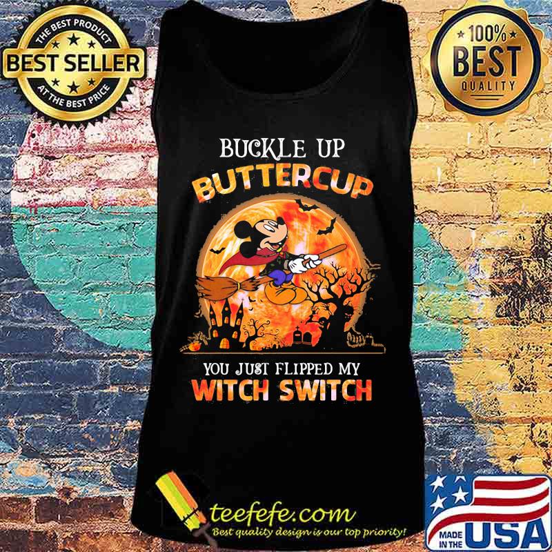 Halloween mickey mouse witch buckle up buttercup you just flipped my witch switch s Tank top Halloween mickey mouse witch buckle up buttercup you just flipped my witch switch s Tank top