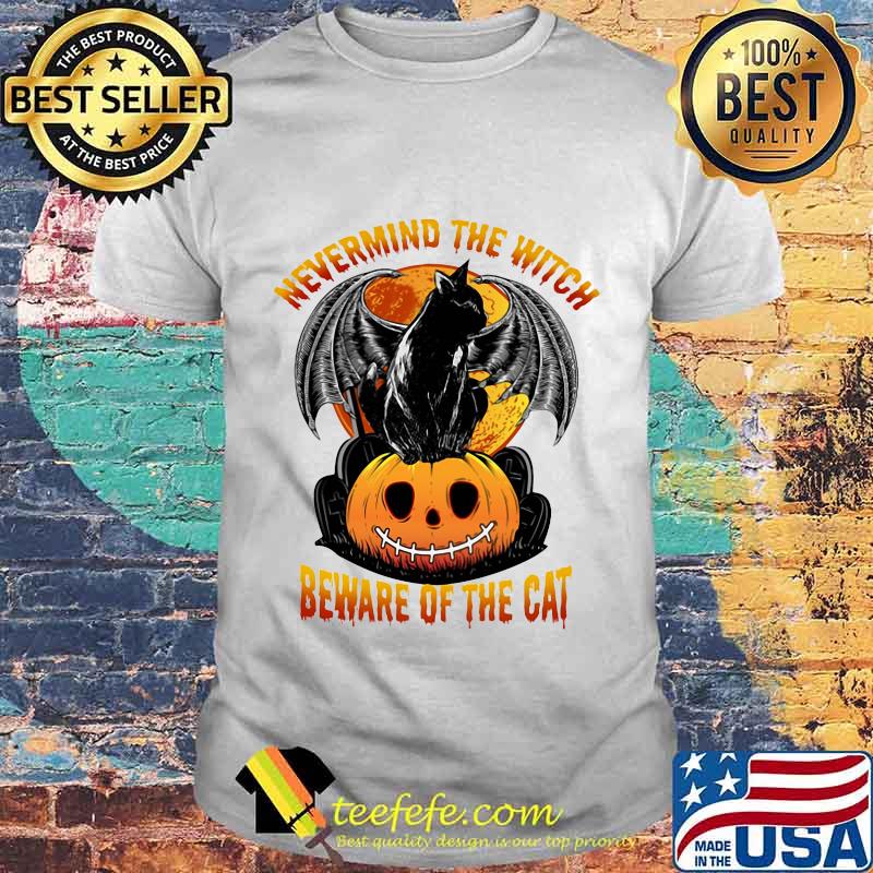 Halloween never mind the witch behave of the cat shirt