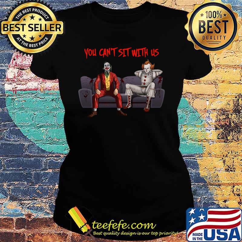 Halloween pennywise and joker you can't sit with us s Ladies tee Halloween pennywise and joker you can't sit with us s Ladies tee