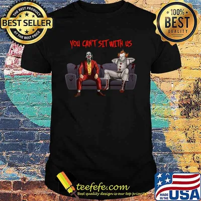 Halloween pennywise and joker you can't sit with us shirt