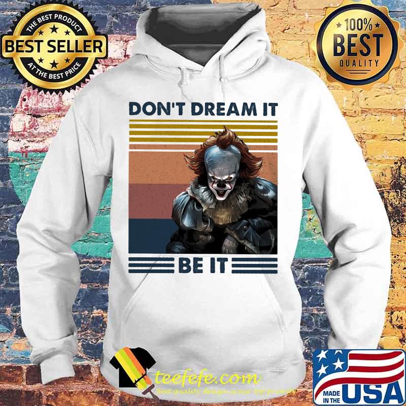 Halloween pennywise don't dream it be it vintage retro s Hoodie Halloween pennywise don't dream it be it vintage retro s Hoodie