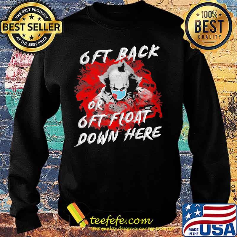 Halloween pennywise mask 6ft back or 6ft float down here s Sweater Halloween pennywise mask 6ft back or 6ft float down here s Sweater