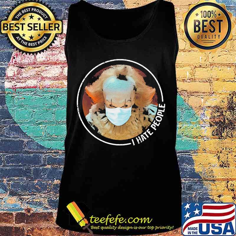 Halloween pennywise mask i hate people s Tank top Halloween pennywise mask i hate people s Tank top