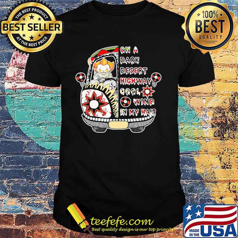 Halloween pennywise riding bus on a dark desert highway cool wind in my hair shirt