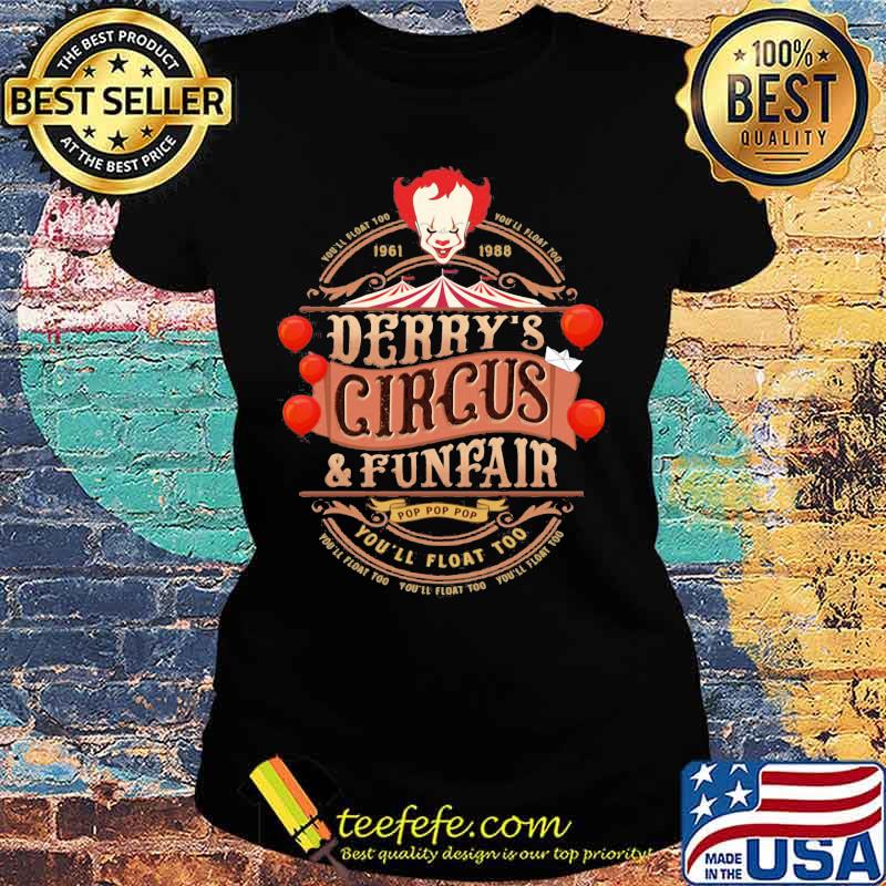 Halloween pennywise you'll float 100 derry's circus and funfair s Ladies tee Halloween pennywise you'll float 100 derry's circus and funfair s Ladies tee