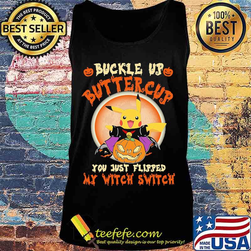 Halloween pikachu buckle up buttercup you just flipped my witch switch sunset s Tank top Halloween pikachu buckle up buttercup you just flipped my witch switch sunset s Tank top