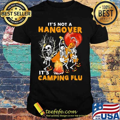 Halloween Skull It's not a hangover It's camping flu Sunset shirt